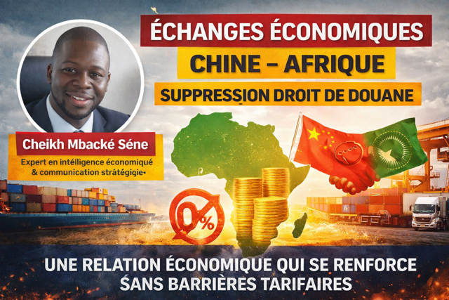 L’analyse de Cheikh Mbacké Sène sur la suppression des droits de douane Chine-Afrique