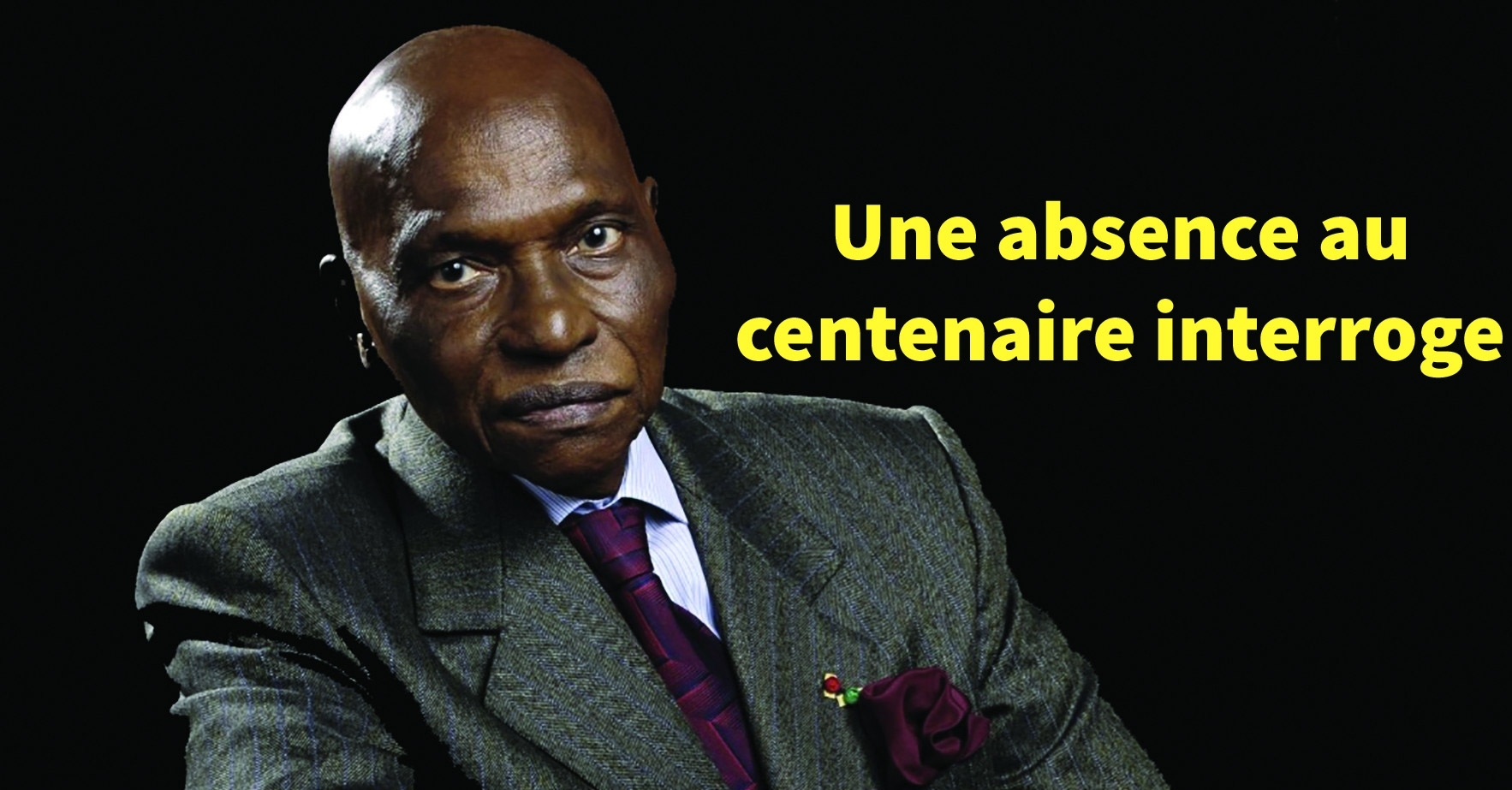 Wade célébré…voici le plus grand absent de ce rendez-vous historique
