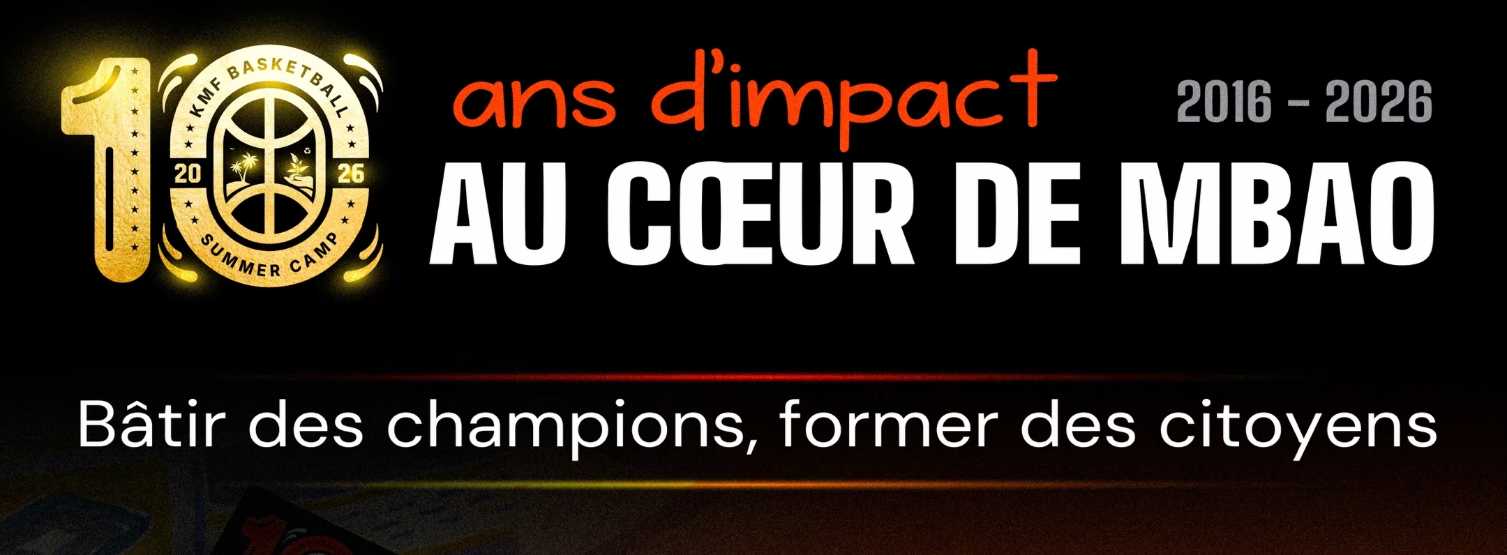 KMF Basketball Camp : Dix ans de passion, d’éducation et d’engagement au service de la jeunesse 4 IMG 20260820 165415